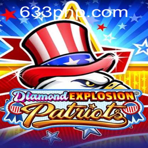 Unveiling the Thrilling World of DiamondExplosionPatriots: The Revolutionary Game Taking Over